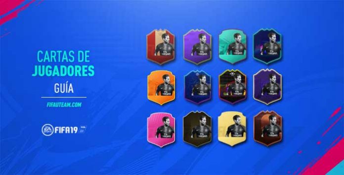 Guía de las Cartas de Jugadores en FIFA 19 Ultimate Team